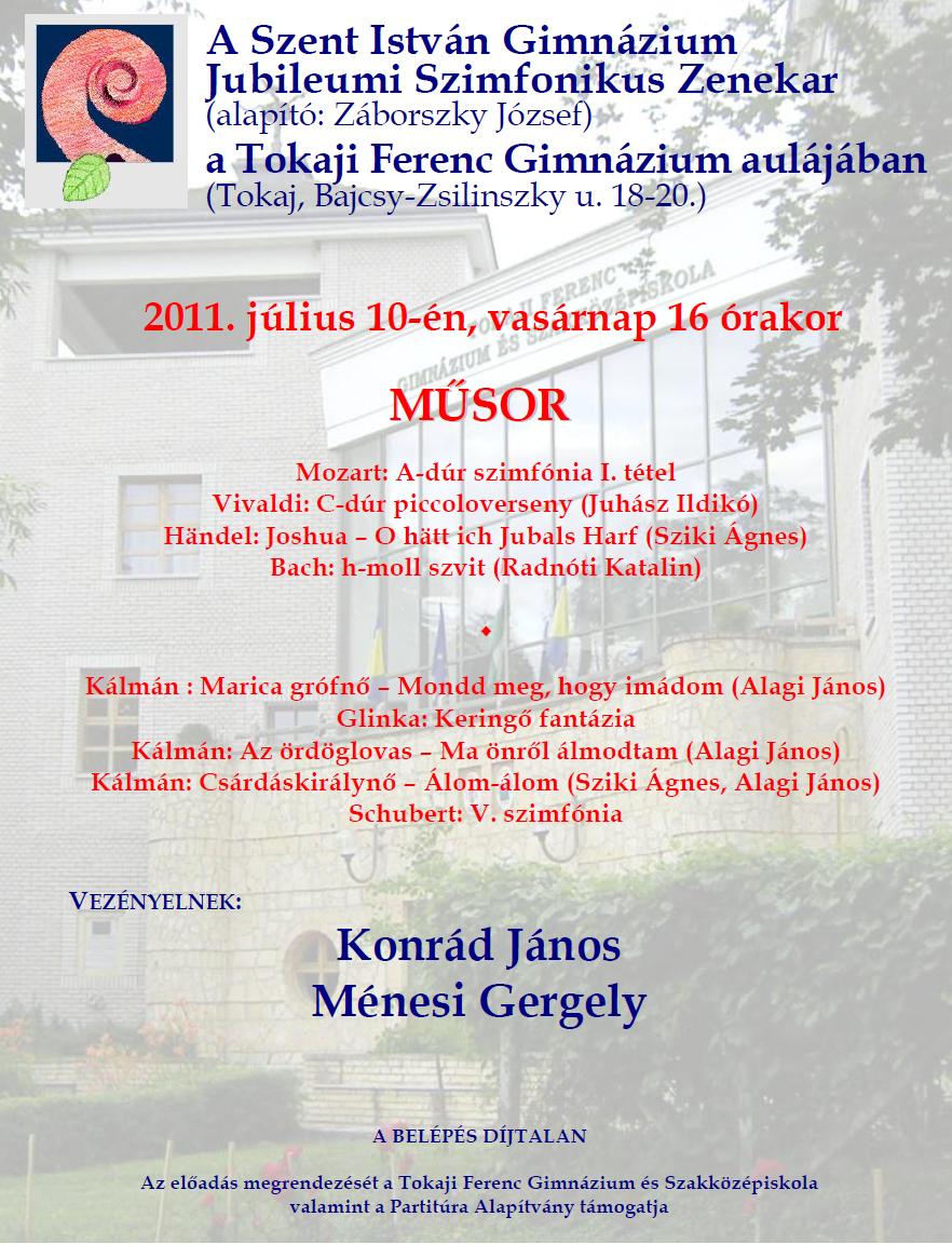 2011.07.10. Tokaj, Szent István Gimnázium Jubileui Zenekar, vez.: Ménesi Gergely és Konrád János