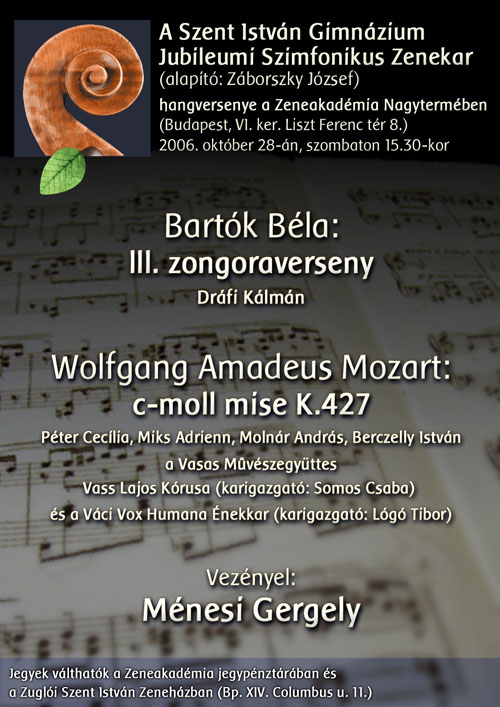 2006.10.28. Bart�k �s Mozart koncert. Dr�fi K�lm�n - zongora, P�ter Cecilia, Miks Adrienn, Moln�r Andr�s �s Berczelly �stv�n - �nek, M�nesi Gergely - vez.